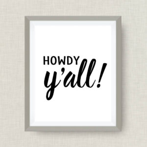 Howdy Y'all! -  Real Gold Foil - 8x10 foil