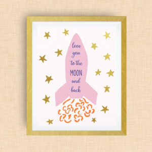 Rocketship art - love you to the moon and back -  option of Gold Foil Print - 12x18 ink
