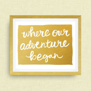Colorado Art Print - Where Our Adventure Began (TM) - 5x7 ink